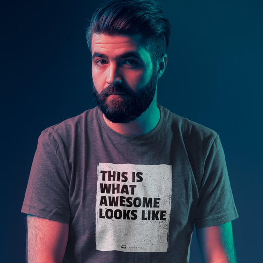 This is what awesome looks like | 100% Bio-Baumwolle T-Shirt