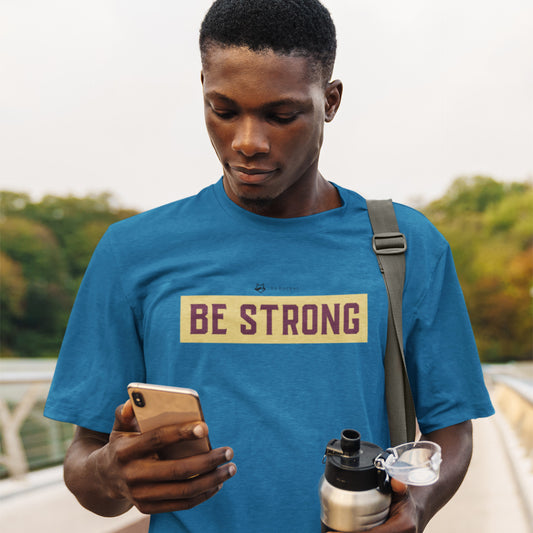 BE STRONG | 100% Bio-Baumwolle T-Shirt